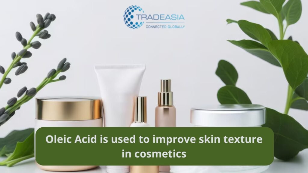 Oleic-acid-is-used-to-improve-skin-texture